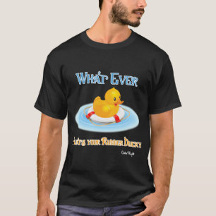 何が浮かんでもゴムのダッキー(アヒルちゃん) Tシャツ