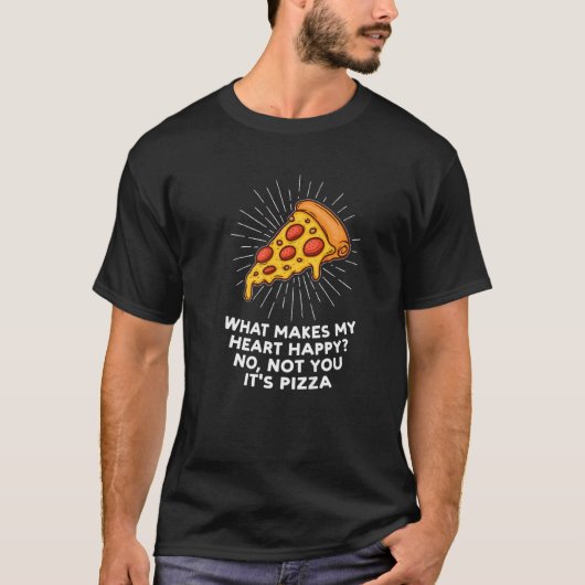 何が私のハート幸せなピザピザPizzamaker Tシャツ (正面)