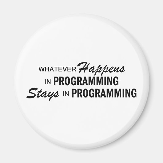 何が起こっても – プログラミング マグネット (正面)