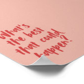 何が起こ最高のる可能性があるかポスター ポスター (角)