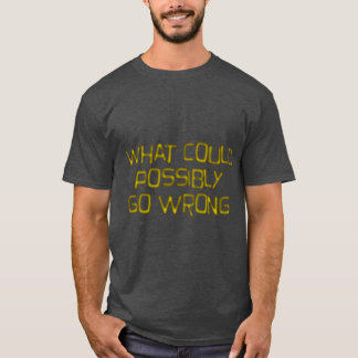何が間違っている可能性がありそうなギフト Tシャツ