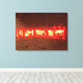何が食べあなたが幸せなネオンの光標識を作る キャンバスプリント (インサイチュ (ウッドフロア))