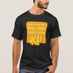 何がXpを与え殺さない Tシャツ