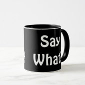 何だって?コーヒーカップ マグカップ (正面右)