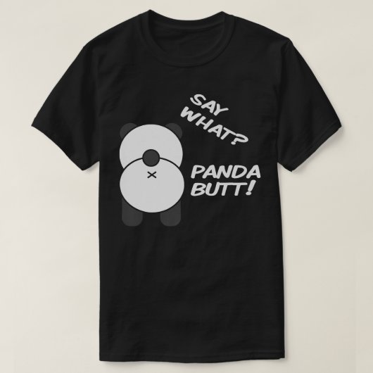 何てパンダお尻!パンダおもしろいベア男性へウーマン Tシャツ (デザイン正面)