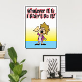 何であれ俺はポスターやらなかった ポスター (ホームオフィス)