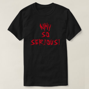 何でそんなに深刻なの?T-シャツ Tシャツ