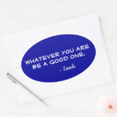 何でもいい人になれ！ 楕円形シール (封筒)