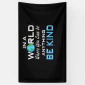 何でもできる世の中では、親切にしなさい 横断幕 (縦)