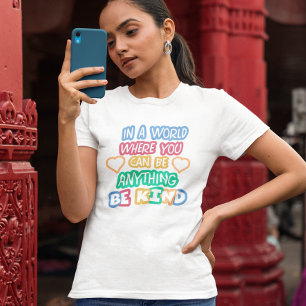 何でもできる世界で優しくすること Tシャツ