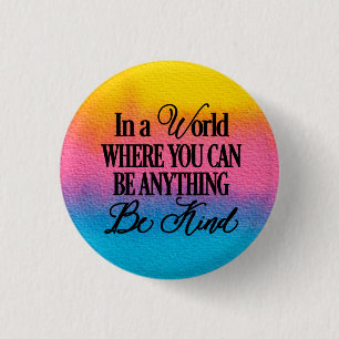何でもできる世界で…優しい 缶バッジ