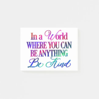 何でもできる世界で – 優しくしなさい ポストイット