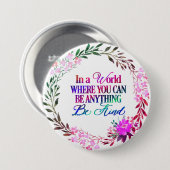 何でもできる世界で…優しくしなさい 缶バッジ (正面&裏面)