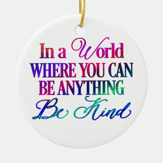 何でもできる世界で…親切である セラミックオーナメント (正面)