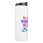 何でもできる世界で…親切である タンブラー (回転左)