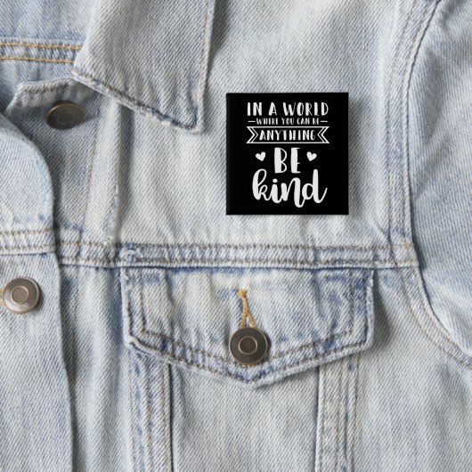 何でもできる世界で…親切である 缶バッジ (インサイチュ)