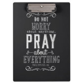 何でもを祈りますすべてについて心配しないで下さい クリップボード (正面)