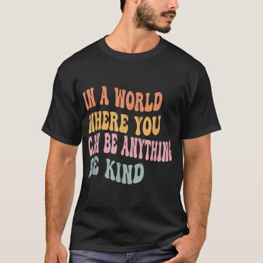 何でも優しい団結できる世界で Tシャツ (正面)