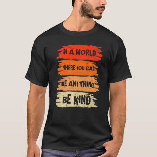 何でも優しい統一ができる世界で Tシャツ