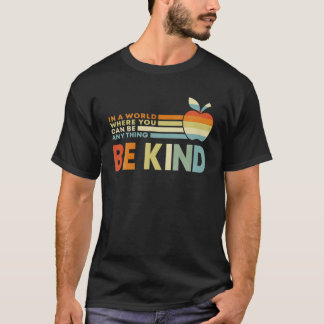 何でも優しくできる世界で教え Tシャツ