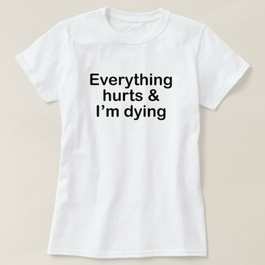 何でも痛くて死にそうなトレーニング Tシャツ (デザイン正面)