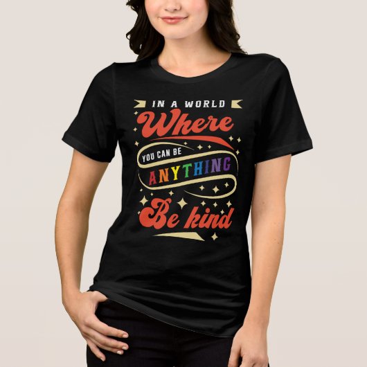 何でも親切にできる世界で トライブレンドTシャツ (正面)