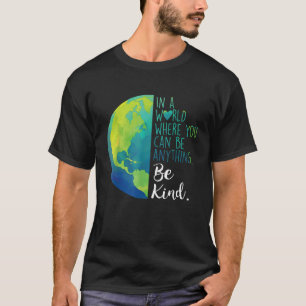 何でも親切にできる世界で Tシャツ