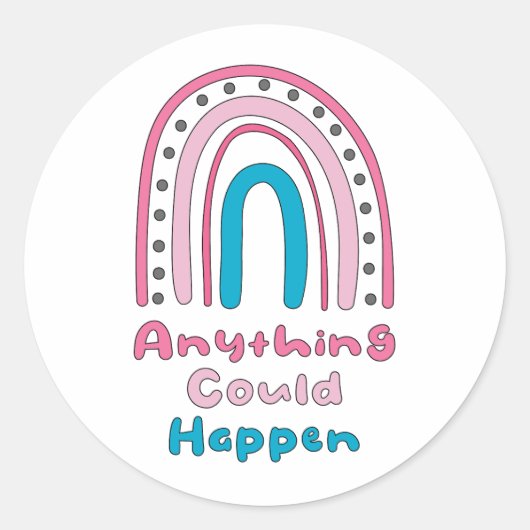 何でも起こり得る動機カラフル虹 ラウンドシール (正面)