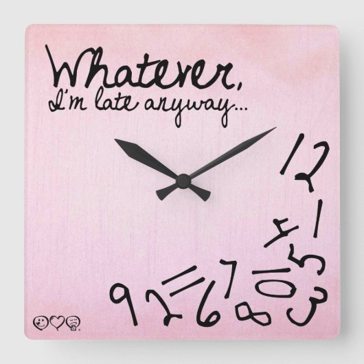 何でも、私はとにかく遅れている – Pastel Pink スクエア壁時計 (正面)