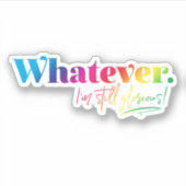 何でも。私はまだ栄光よ！ シール (正面)