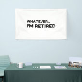 何でも…私は退職した 横断幕 (トレードショー)