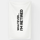 何でも…私は退職した 横断幕 (縦)