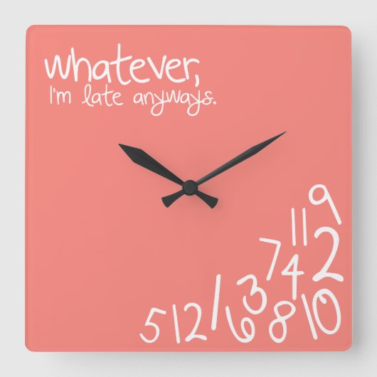 何でも、私は遅れている – Coral スクエア壁時計 (正面)