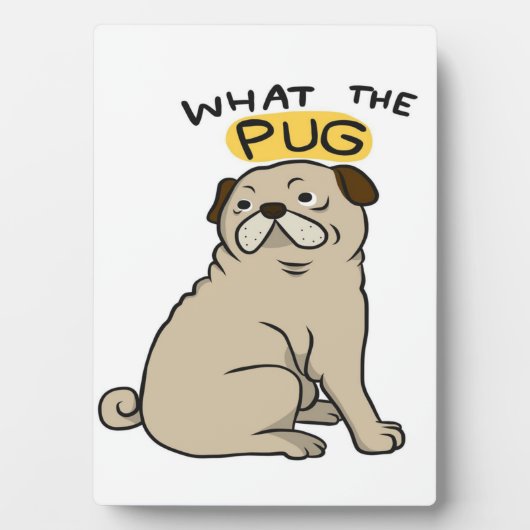 何というpugかわいい太ったパグ フォトプラーク (正面)