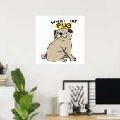 何というpugかわいい太ったパグ ポスター (ホームオフィス)