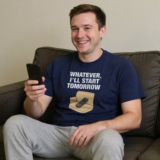 何にしろ、明日は怠け者だ Tシャツ