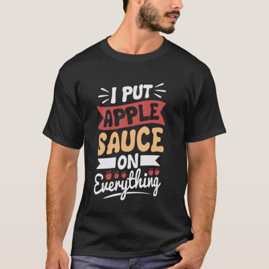 何にでもアップルソースをかける派 Tシャツ (正面)