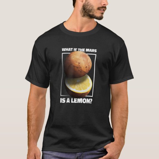何のもし火星はレモン銀河系惑星ミーム Tシャツ (正面)