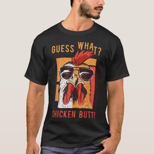 何のチキンお尻!DadSiblingsおもしろいFriends Tシャツ (正面)