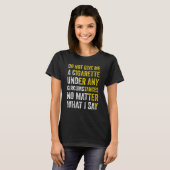 何の与えとしてもタバコを吸うな Tシャツ (正面フル)