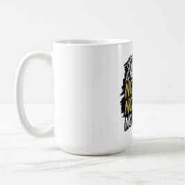 何の恐れもなく何の言い訳もない コーヒーマグカップ