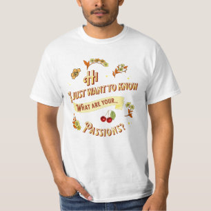 何の情熱だ? Tシャツ