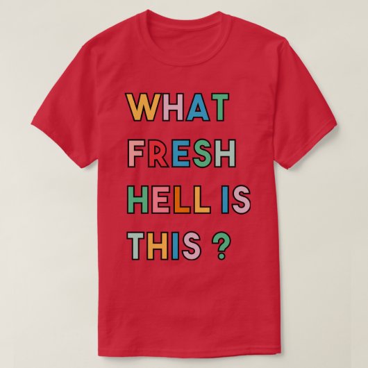 何の新しい地獄この3 Tシャツ (デザイン正面)