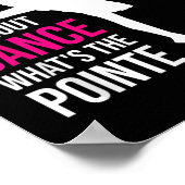 何の踊りもなくポインテバレリーナおもしろいは ポスター (角)