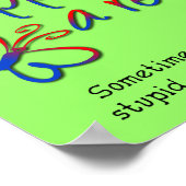 何もかもポスターのサインおもしろいで起こる ポスター (角)