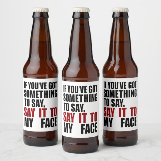 何もしか私の得顔に言いたいことがある ビールラベル (ボトル)