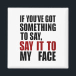 何もしか私の得顔に言いたいことがある マグネット<br><div class="desc">ヴィンテージもしは私の得顔に言いたいことがある</div>