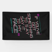 何もしか私の得顔に言いたいことがある 横断幕 (横)