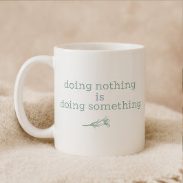 何もしないで落ち着いて落ち着いて コーヒーマグカップ