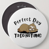 何もしないのに最適な日 缶バッジ (正面&裏面)